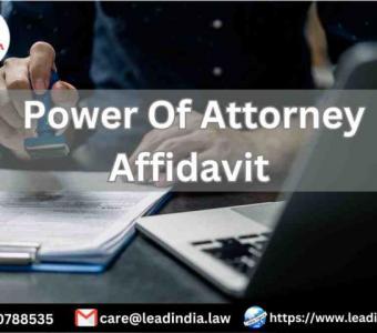 Power Of Attorney Affidavit | Leading Law Firm