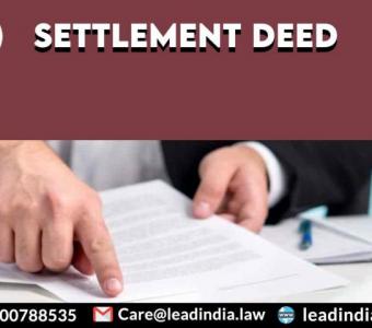 Settlement Deed | Leading Law Firm