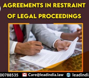 Agreements in Restraint of Legal Proceedings | Lead India | Best Legal Firm