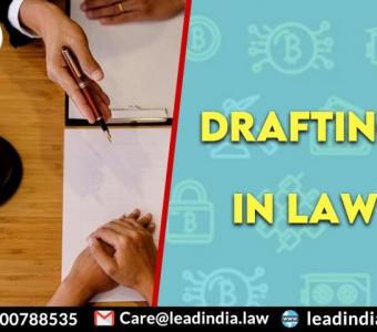 Drafting In Law | Lead India | Best Legal Firm