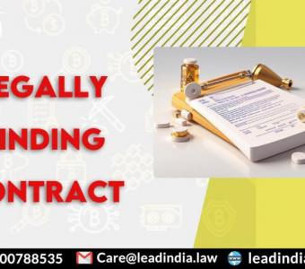 Legally Binding Contract | Lead India | Best Legal Firm