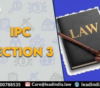 IPC Section 3 | Lead India | Best Law Firm