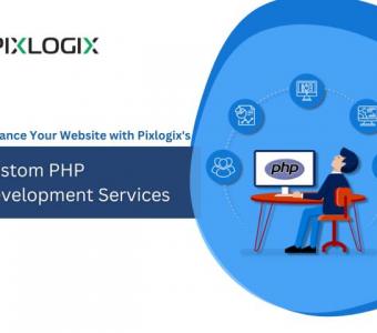 Enhance Your Website with Pixlogix's Custom PHP Development Services