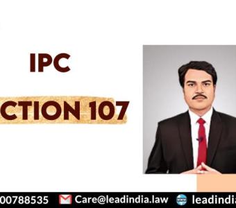 Top Legal Firm | ipc section 107 | Lead India