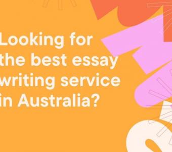 Looking for the best essay writing service in Australia?