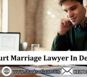 Court Marriage Lawyer In Delhi