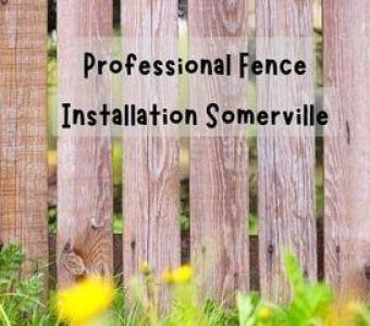 Professional Fence Installation Somerville