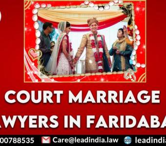 Court Marriage Lawyers In Faridabad