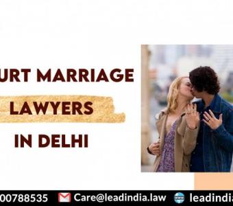 Court Marriage Lawyers In Delhi