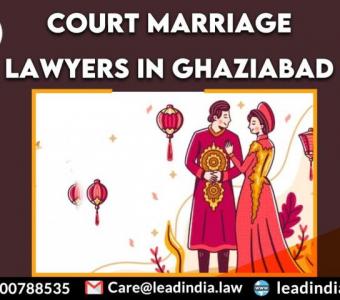 Court Marriage Lawyers In Ghaziabad