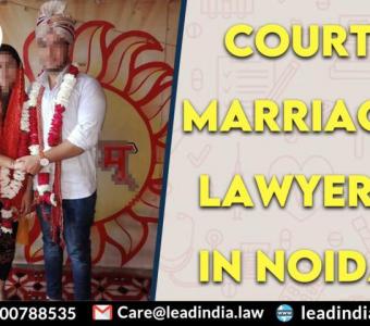 Court Marriage Lawyers In Noida