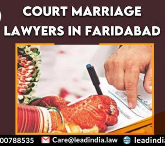 Court Marriage Lawyers In Faridabad