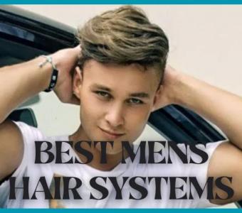 Unlock Your Confidence with the Best Men's Hair Systems