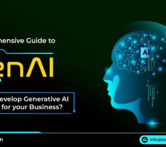 Comprehensive Guide to GenAI: How to Develop Generative AI Solutions for Your Business?