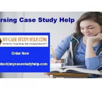 Nursing Case Study Assignment Help - MyCaseStudyHelp.Com