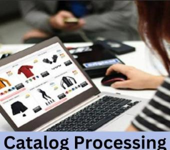 Catalog Processing Services: Streamline Your Product Data